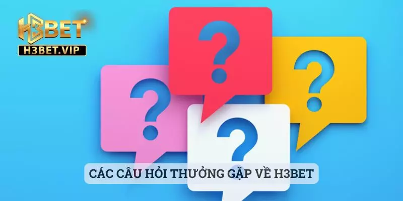 Trang chủ 29 Các câu hỏi thưởng gặp về H3bet