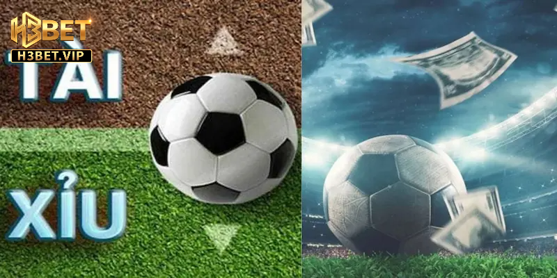 Tài xỉu bóng đá Luật chơi cơ bản của tài xỉu bóng đá